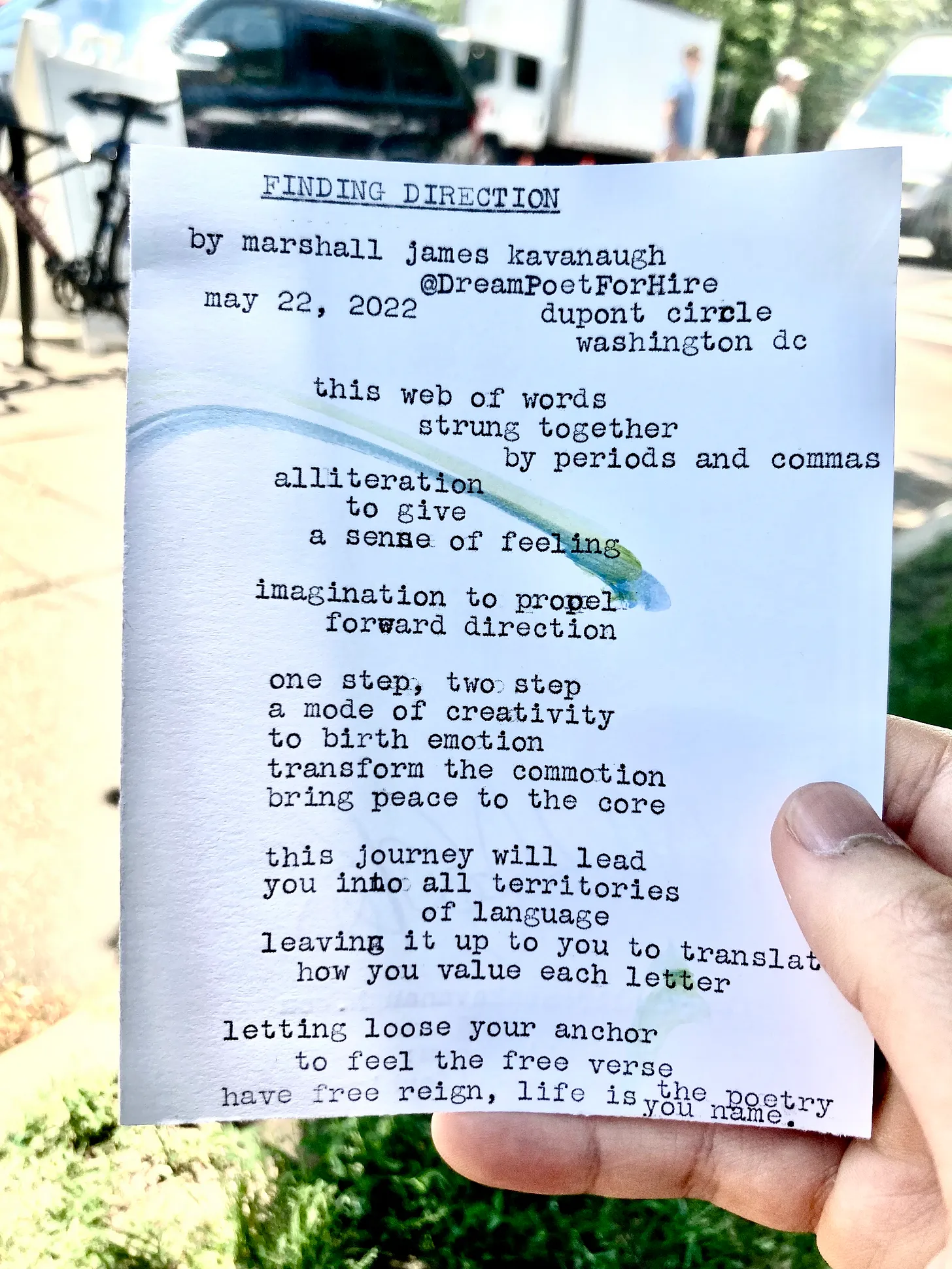 A poem I received while in Washington DC. I told the poet I was searching for direction, and this is what he gave me.